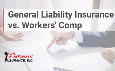 General Liability Insurance Vs. Workers' Comp - Fearnow Insurance