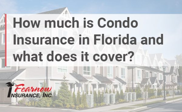 how-much-is-condo-insurance-in-florida-and-what-does-it-cover